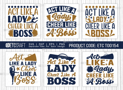 Act Like A Lady Cheer Like A Boss SVG Bundle, Cheerleading Svg, Cheer Svg, Cheer Life Svg, Cheer Team Svg, Cheer Quotes, ETC T00154 SVG ETC Craft 