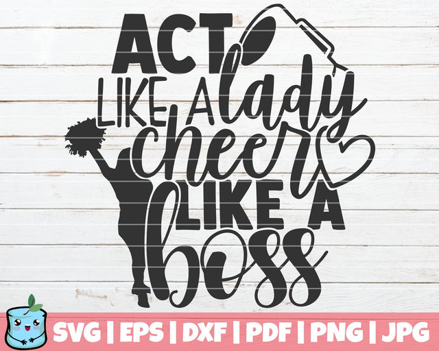 Act Like A Lady Cheer Like A Boss SVG MintyMarshmallows 