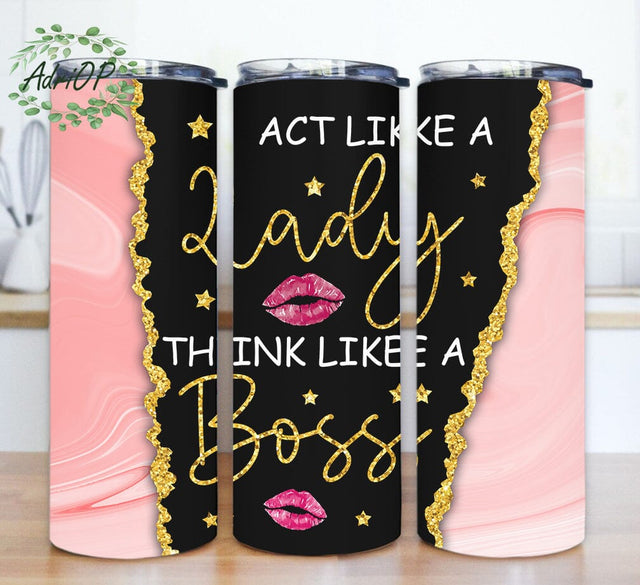 Act like a Lady Think Like a Boss Design Png, Boss Quote 20oz Skinny Tumbler, Pink Agate Glitter Tumbler Wrap, Lady Boss Tumbler Design, Digital Download Sublimation AdriOP 