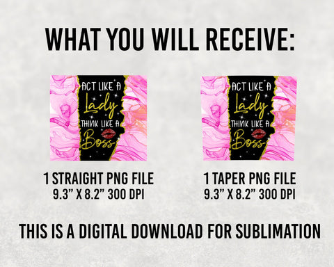 Act Like A Lady, Think Like A Boss, Pink, Gold, Glitter, Straight & Tapered, Sublimation 20 oz Skinny Tumbler SVG BOO-design 