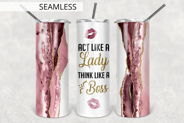 Act Like A Lady, Think Like A Boss, Pink Sublimation Tumbler, 30oz & 20 oz Skinny Tumbler Design, Straight & Tapered Sublimation TumblersByPhill 