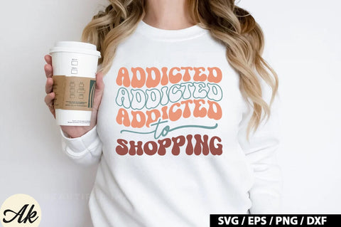 Addicted to shopping Retro SVG SVG akazaddesign 