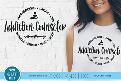 Addiction Counselor SVG Round Circle for Men or Women SVG SVG Cut File 