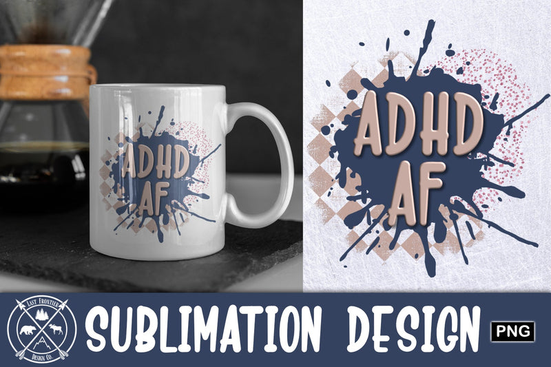 ADHD AF Graphic Sublimation Last Frontier Design Co. 