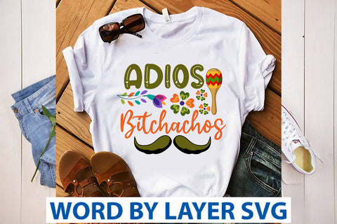 Adios Bitchachos SVG Design SVG Rafiqul20606 