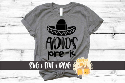Adios Pre-K - Last Day of School SVG PNG DXF Cut Files SVG Cheese Toast Digitals 