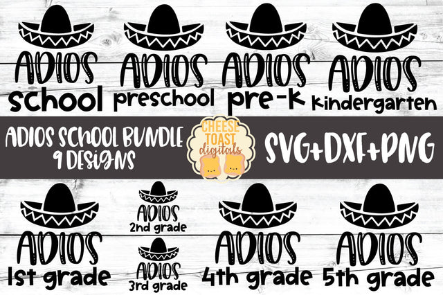 Adios School Bundle - Preschool through Fifth Grade - Last Day of School SVG PNG DXF Cut Files SVG Cheese Toast Digitals