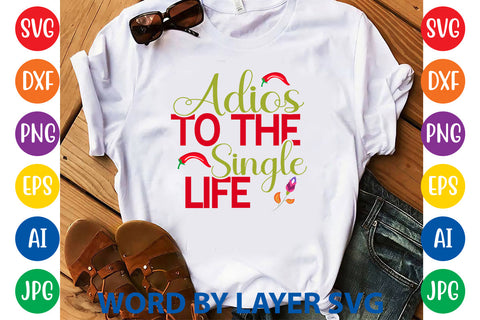 Adios To The Single Life, Cinco De Mayo SVG SVG Rafiqul20606 