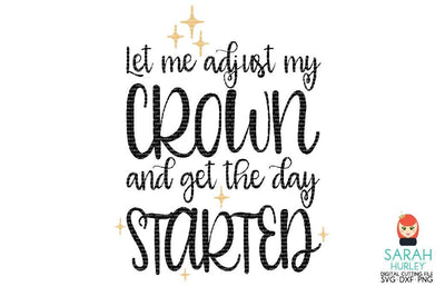 Adjust My Crown Quote SVG Sarah Hurley 