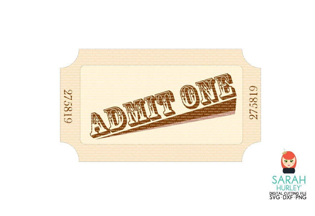 Admit One Ticket SVG Sarah Hurley 