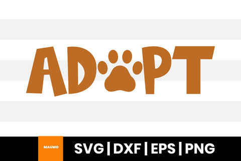 Adopt, pet svg quote SVG Maumo Designs 
