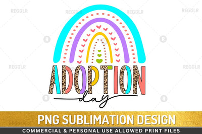 Adoption day Sublimation Design Sublimation Regulrcrative 