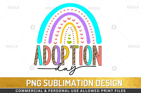 Adoption day Sublimation Design Sublimation Regulrcrative 