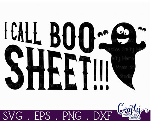 Adult Halloween Sign Funny Svg, I Call Boo Sheet SVG Crafty Mama Studios 