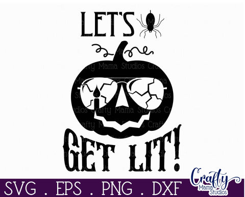 Adult Halloween Sign Funny Svg, Let's Get Lit Pumpkin SVG Crafty Mama Studios 