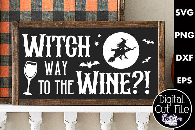 Adult Halloween Sign Funny Svg, Witch Way To The Wine SVG Crafty Mama Studios 