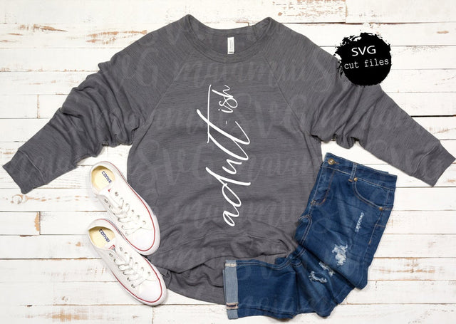 Adult-ish Svg, Adult Humor Svg, Funny Adult Svg, Sarcastic Svg, Mom Life Svg, Funny Mom Svg, Adulting Is Hard SVG MaiamiiiSVG 