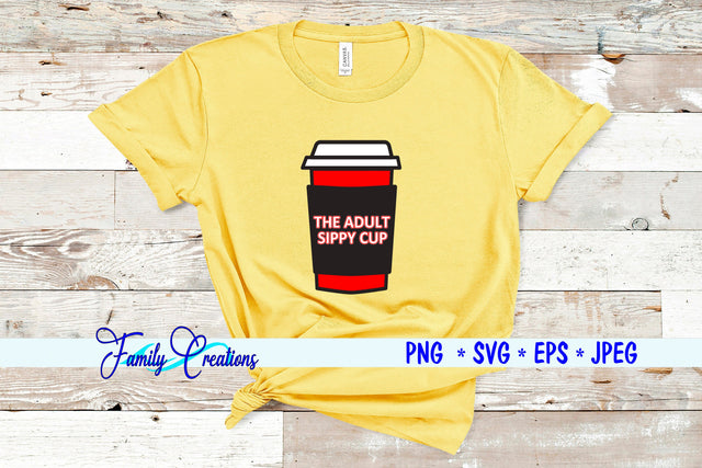 Adult Sippy Cut SVG Family Creations 