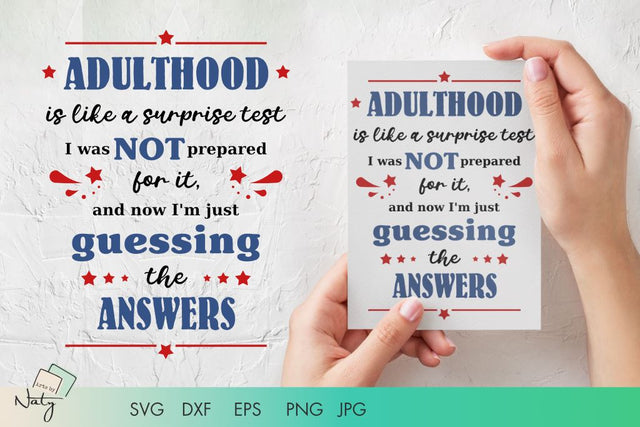 Adulthood funny quote SVG and DXF file. SVG Arts By Naty 
