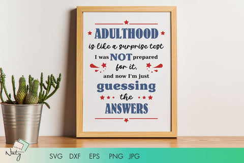 Adulthood funny quote SVG and DXF file. SVG Arts By Naty 
