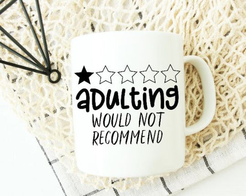 Funny Shirt Saying, Sarcastic Quote, Mom Quote Svg, Adulting