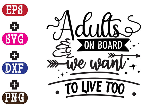 Adults on board we want to live too SVG Nurstore 