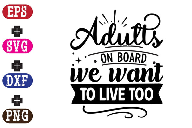 Adults on board we want to live too SVG Nurstore 