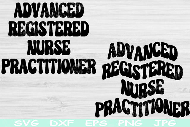 Advanced Registered Nurse Practioner Svg, Dxf, Eps, Png Instant Digital Download Design Cut Files For Cricut, Glowforge, Silhouette Vector SVG TiffsCraftyCreations 