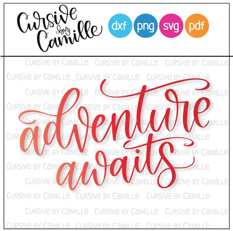 Adventure Awaits Cut File SVG Cursive by Camille 