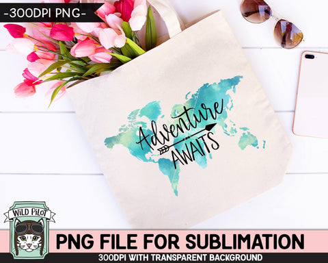 Adventure Awaits SUBLIMATION design png, Adventure Awaits PNG sublimation file, World Map sublimation, Watercolor Map Illustrations, Travel PNG Sublimation Wild Pilot 