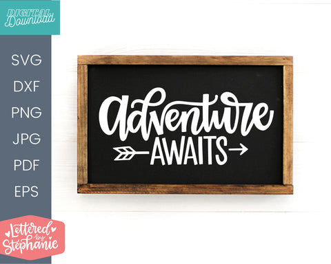Adventure Awaits SVG cut file, great for nursery decor, kids room, graduation gifts SVG Lettered by Stephanie 