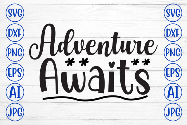 Adventure Awaits SVG Cut File SVG Syaman 