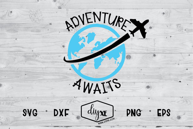 Adventure Awaits SVG DIYxe Designs 