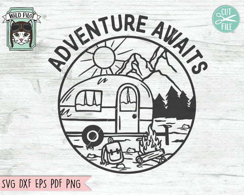 Adventure Awaits svg file, Camper SVG file, Camper cut file, Camping svg, Camping Mountain Scene, Camping Patch svg, Camping cut file SVG Wild Pilot 