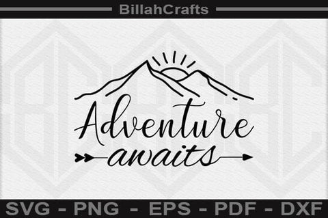 Adventure Awaits SVG File SVG BillahCrafts 