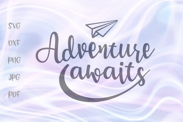 Adventure Awaits SVG, PNG, DXF, PDF, JPG SVG Digitals by Hanna 