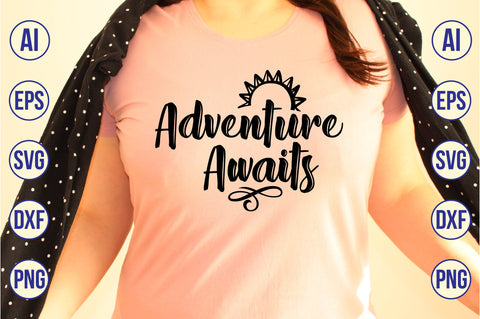 Adventure Awaits svg SVG nirmal108roy 