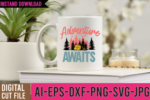 Adventure Awaits SVGi Design, Adventure AwaitsSVG Design ,Camping SVG Bundle ,Adventure SVG Quotes SVG BlackCatsMedia 
