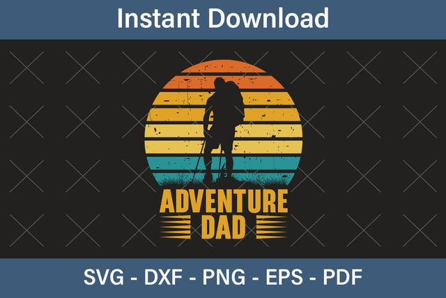 Adventure Dad Fathers Day Svg, Best Dad Ever Svg, Daddy Svg, Father Day Svg, Grandpa Svg, Papa Svg – Printable, Cricut & Silhouette SVG Debashish Barman 