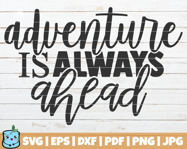 Adventure Is Always Ahead SVG MintyMarshmallows 