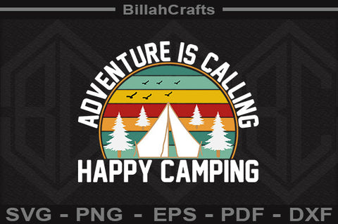 Adventure Is Calling Happy Camping SVG File SVG BillahCrafts 