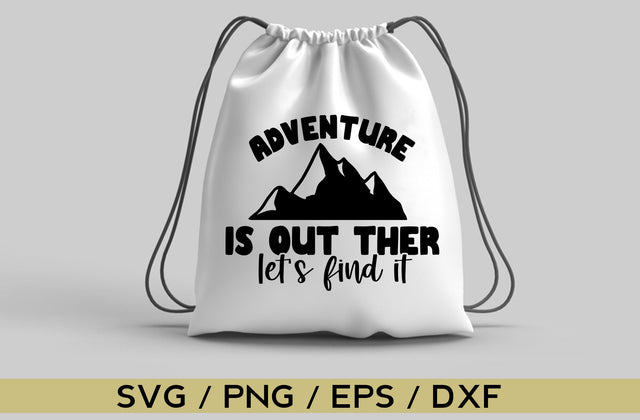 Adventure is out ther let's find it, camping svg SVG MD mominul islam 