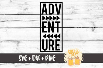 Adventure SVG Cheese Toast Digitals 