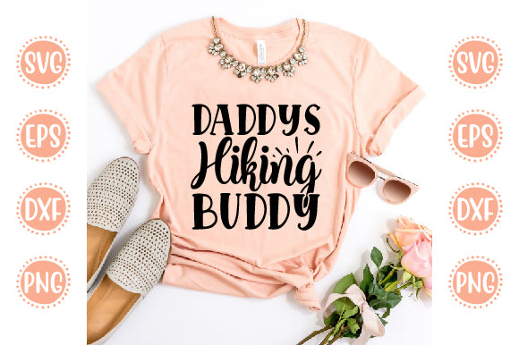 Adventure Svg Design Daddys Hiking buddy SVG SH_Tee store 