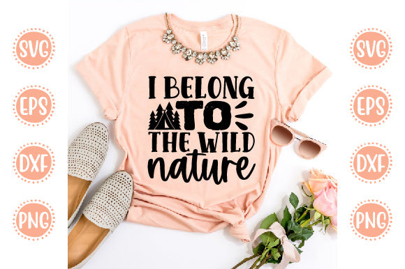 Adventure Svg Design I belong to the wild nature SVG SH_Tee store 
