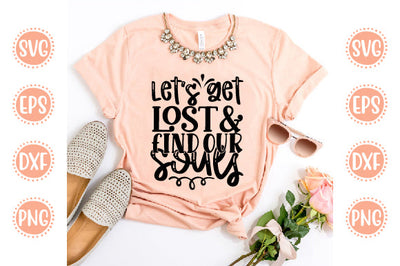 Adventure Svg Design Let's get lost & find our souls SVG SH_Tee store 