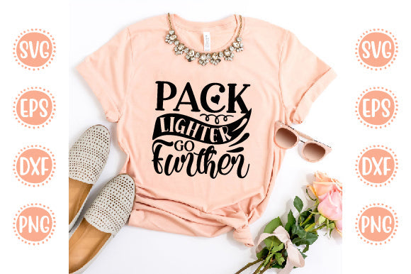 Adventure Svg Design Pack lighter go further SVG SH_Tee store 