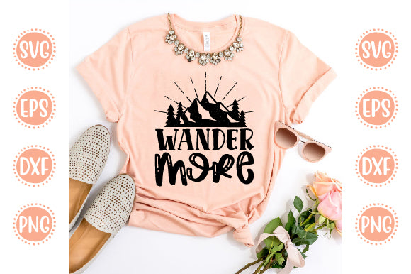 Adventure Svg Design Wander More SVG SH_Tee store 