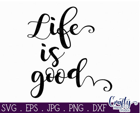 Adventure Svg - Life Is Good SVG SVG Crafty Mama Studios 