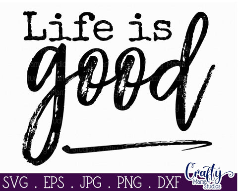 Adventure Svg - Life Is Good SVG SVG Crafty Mama Studios 
